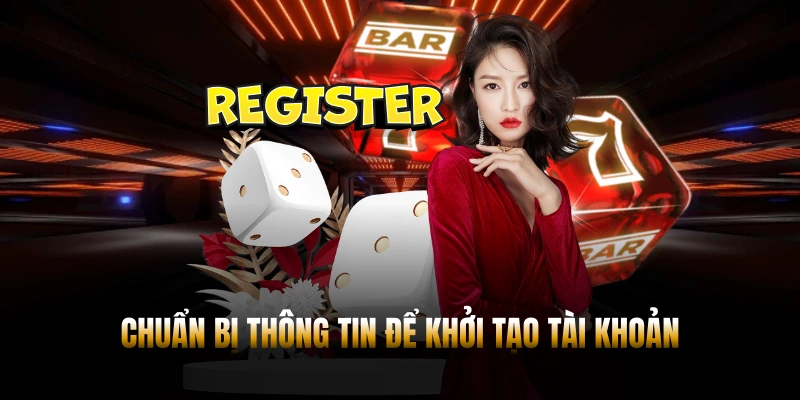 Chuẩn bị thông tin để khởi tạo tài khoản