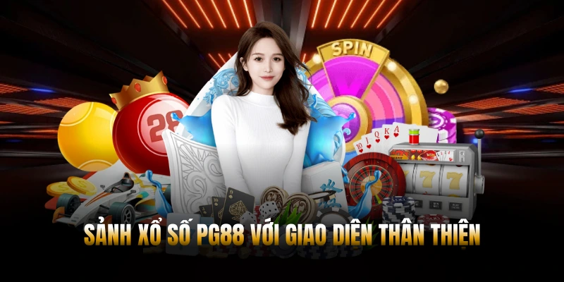 Sảnh xổ số PG88 với giao diện thân thiện
